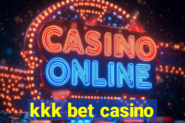 kkk bet casino